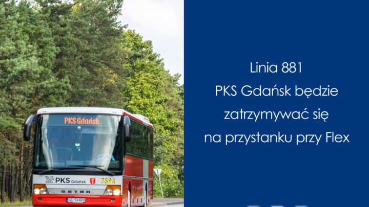 Linia 881 PKS Gdańsk będzie się zatrzymywać na przystanku przy Flex